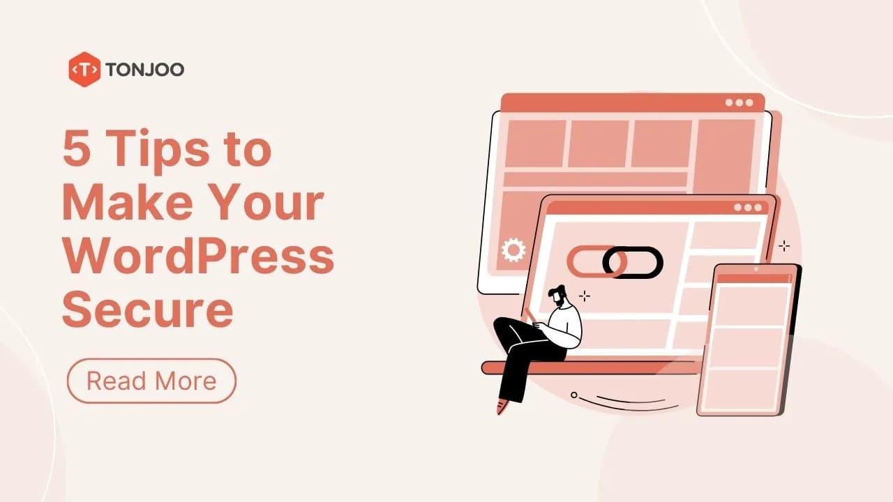 5 Tips to Make WordPress Secure
