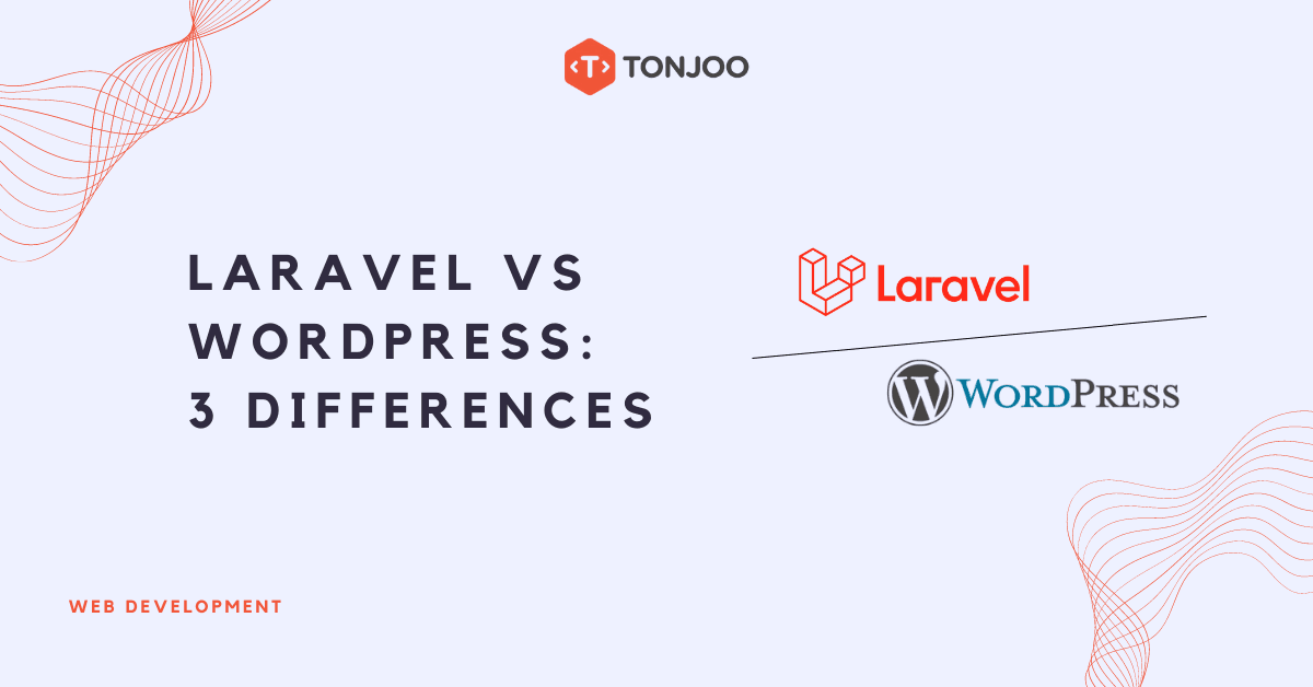 Laravel vs WordPress: 3 Differences Between WordPress & PHP